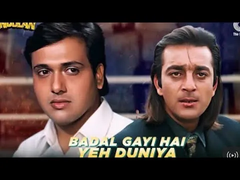 Badal gayi hain ye duniya Badal gaya hain jamana lyrics